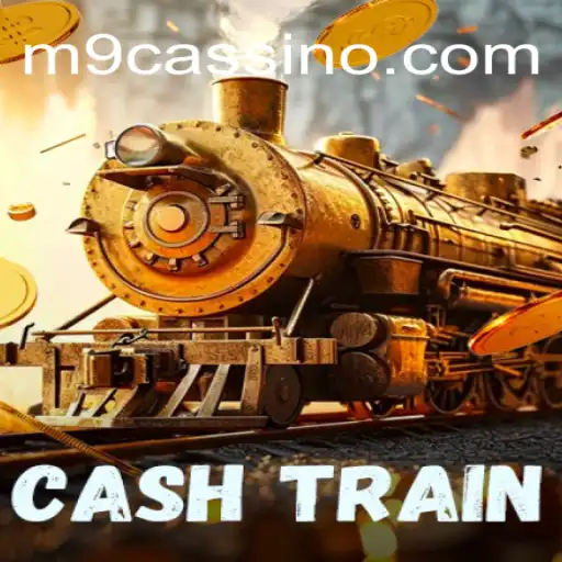 CashTrain: Descubra o Jogo Emocionante no M9.COM